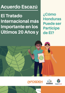 Acuerdo Escazú: El Tratado Internacional más Importante en los Últimos 20 Años y ¿Cómo Honduras Puede ser Participe de Él?