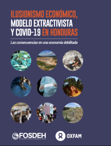 Ilusionismo Económico, Modelo Extractivista y COVID-19 en Honduras