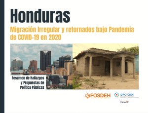 Honduras: Migración Irregular y retornados bajo Pandemia de COVID-19 en 2020. Resumen de Hallazgos y Propuestas de Política Públicas