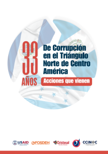 33 Años de Corrupción en el Triángulo Norte de Centroamérica. Acciones que vienen