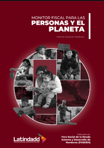 Monitor Fiscal para las Personas y el Planeta. Honduras 2025
