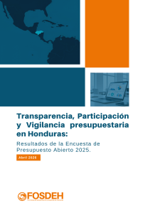 Transparencia, Participación y Vigilancia presupuestaria en Honduras: Resultados de la Encuesta de Presupuesto Abierto 2025